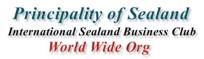 Principality of Sealand - International Sealand Business Club: Members Area